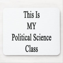 Dit is MIJN Klasse van de Politicologie Muismatten