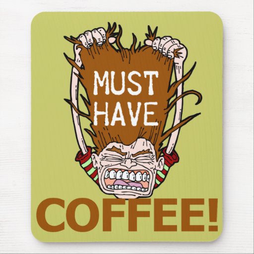Doit avoir le café tapis de souris