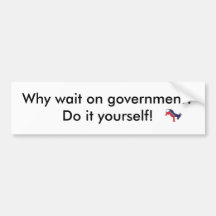 donkey2, waarom wacht op overheid? Doe het zelf! Bumperstickers
