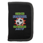 Donnez-moi le football ou donnez-moi la mort agendas folio