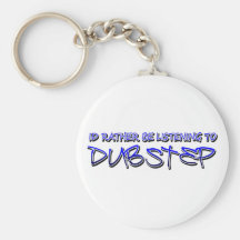 Dubstep mengt muziek-download Dubstep opnieuw dubs Sleutelhanger