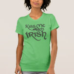 Embrassez-moi l'Irlandais Im T-shirts
