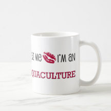 Embrassez-moi que je suis une AQUICULTURE Tasses À Café