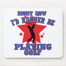 En ce moment je jouerais plutôt au golf tapis de souris