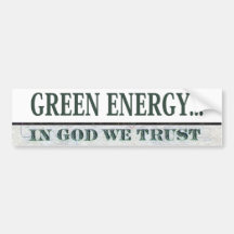 Énergie verte… Dans Dieu nous faisons confiance Adhésifs Pour Voiture