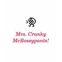 Excentrique, Mme Cranky McBossypants ! T-shirt