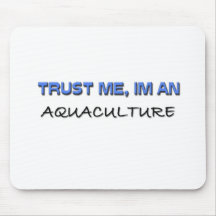 Faites confiance que je je suis une aquiculture tapis de souris
