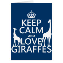 Gardez le calme et aimez les girafes - toutes les  cartes de vœux