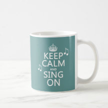 Gardez le calme et chantez dessus - toutes les cou tasses à café