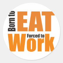 geboren om overhemd te eten sticker
