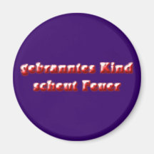 gebranntes Kind scheut Feuer Kühlschrankmagnet