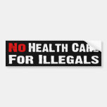 Geen Gezondheidszorg voor Illegals Bumperstickers