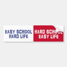Gemakkelijke School, het Harde Leven - Harde Schoo Bumperstickers