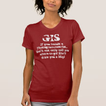 GIS "l$systèmes d'information géographique " T-shirt