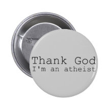 God zij dank ben ik een Atheïst Buttons