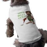 Golf de Billy de colline T-shirts Pour Toutous