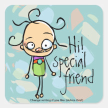 HALLO Speciale unieke vriend, één van een soort. B Vierkante Sticker