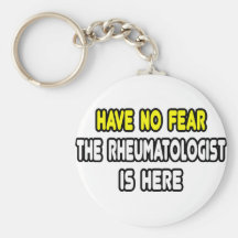 Heb Geen Vrees, hier is de Reumatoloog Sleutelhanger
