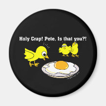 Heilige Crap! Pete, is dat u? Koelkast Magneetjes