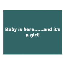 Het baby is hier ...... en het is een meisje! wens kaarten