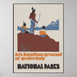 His hunting ground of yesterday National Parks Poster