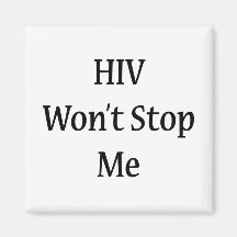 HIV ne m'arrêtera pas Aimant