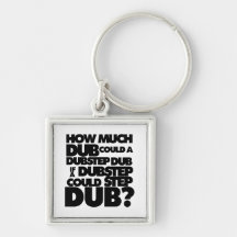 Hoeveel Dubstep? Sleutel Hanger