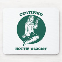 Hottie-ologist certifié tapis de souris