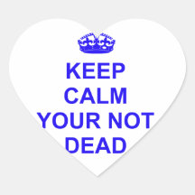 Houd Uw niet Dood Kalm Hartvormige Stickers
