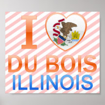I Love Du Bois, IL Posters