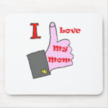 I LOVE MY MOM.png Tapis De Souris