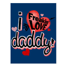 I papa d'amour de Freakin ! Cartes Postales