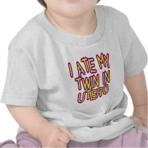 Ik at in utero Mijn Tweeling T Shirts