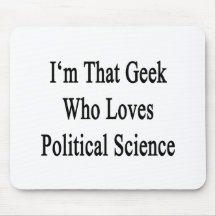 Ik ben dat Who Geek van Politicologie houdt Muismat