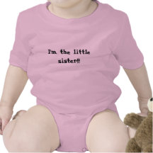 Ik ben de kleine zuster!!! t shirts
