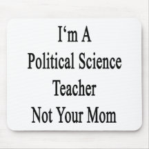 Ik ben een Leraar van de Politicologie niet Uw Mam Muis Matten