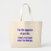 Ik ben het tegengestelde van psychisch canvas tas