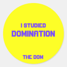 Ik bestudeerde, Overheersing, Dom Ronde Sticker