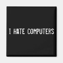 ik haat computers koelkast magneetje