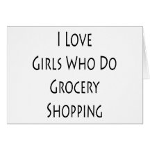 Ik houd van Girls Who Do Grocery Shopping Wenskaarten
