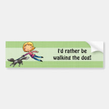 Ik zou eerder de hond lopen bumperstickers