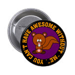 Impressionnant ne se produit pas sans moi badges