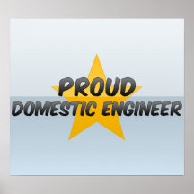 Ingénieur domestique fier posters