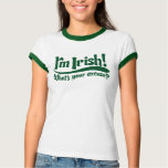 Irlandais im ce qui est votre excuse t-shirts