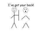 I've Got Your Back Tshirt