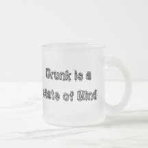 Ivre est un état d'esprit tasse