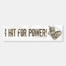 J'ai frappé pour la puissance ! Bumpersticker Autocollant Pour Voiture