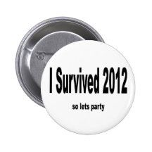 "J'ai survécu à 2012" boutons Pin's