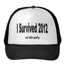 "J'ai survécu à 2012" chapeaux. " Casquette
