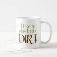J'aime jouer dans le jardinage drôle de saleté tasse à café